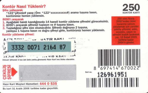 Turkcell - Şifreyi Gönder, Çekilişe Katıl. Nokia 2650 Kazan! 250 Kontör Yükleme Kartı Karton Hazır Kart (Arkası Kazılmamış)