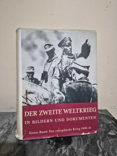 Der Zweite Weltkrieg in Bildern Und Dokumenten ( I - III ) 2 Cilt