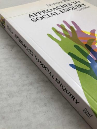 Approaches to Social Enquiry: Advancing Knowledge, 2nd Edition
