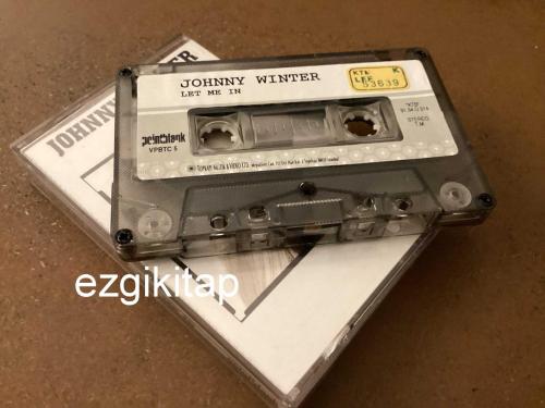 let me in - johnny winter  kaset   (kasetçalarda denenmiştir/dinlenmiştir)