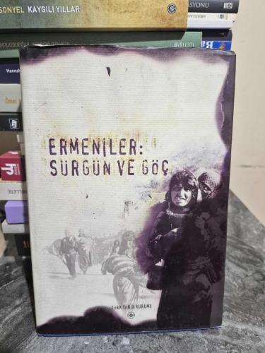 Ermeniler: Sürgün ve Göç (ciltli, şömizli)