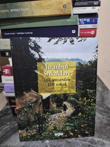 İstanbul Sokakları : 101 Yazardan 100 Sokak