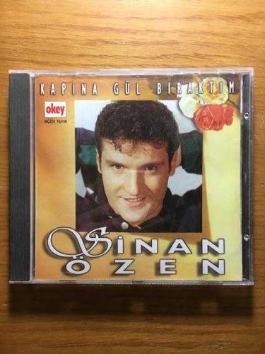 SİNAN ÖZEN - KAPINA GÜL BIRAKTIM