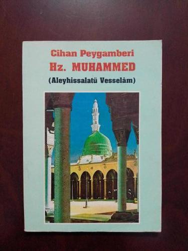 Cihan Peygamberi HZ. MUHAMMED'in NURLU ÖRNEK VASIFLARI