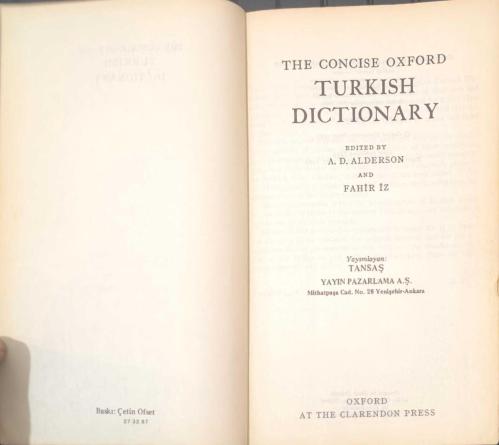 The Concise Oxford Turkish Dictionary – A. D. Alderson & Fahir İz