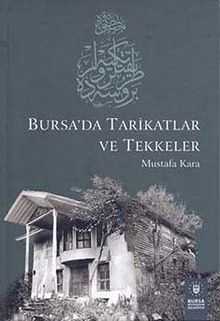 Bursa'da Tarikatlar ve Tekkeler (12-C-20)