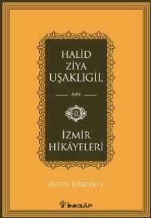 İzmir Hikayeleri / Bütün Eserleri 4