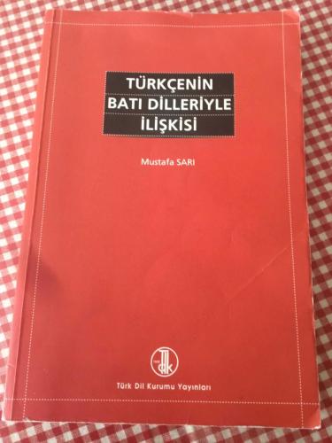 TÜRKÇENİN BATI DİLLERİYLE İLİŞKİSİ