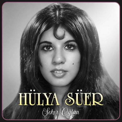Şekeroğlan  Plak Hülya Süer LP   SIFIR JELATİNLİ AMBALAJINDADIR Yeni 2026