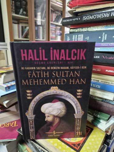 Fatih Sultan Mehemmed Han (Ciltli) İki Karanın Sultanı, İki Denizin Hakanı, Kayser-i Rum