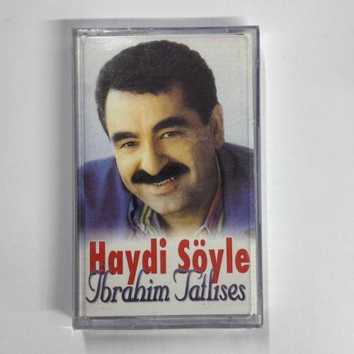 İBRAHİM TATLISES - HAYDİ SÖYLE KASET