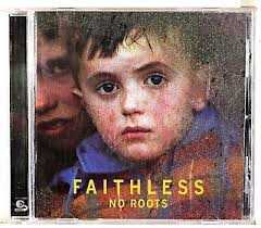 CD - FAITHLESS - NO ROOTS
