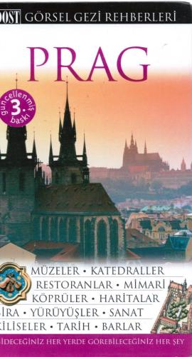 Görsel Gezi Rehberi - PRAG-Müzeler - Katedraller - Restoranlar - Mimari - Köprüler - Haritalar - Bira - Yürüyüşler - Sanat - Kiliseler-Tarih-Barlar