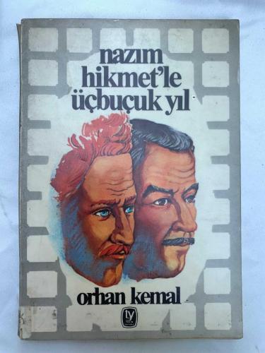Nazım Hikmet’le 3,5 Yıl