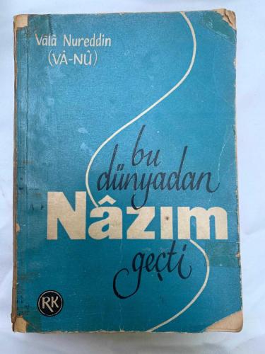 Bu Dünyadan Nazım Geçti