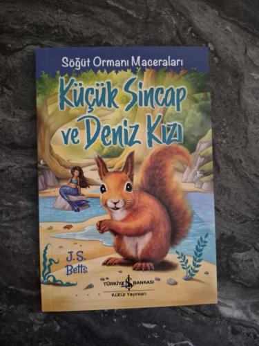 Küçük Sincap ve Deniz Kızı  Söğüt Ormanı Maceraları