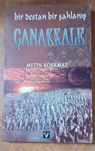 bir destan bir şahlanış çanakkale