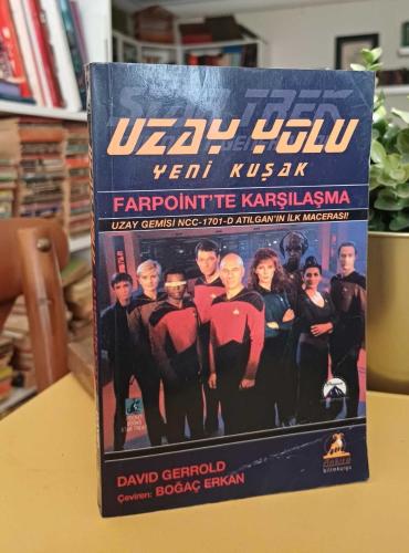 UZAY YOLU - YENİ KUŞAK ; FARPOİNT'TE KARŞILAŞMA  - Uzay Gemisi NCC-1701-D Atılgan'ın İlk Macerası
