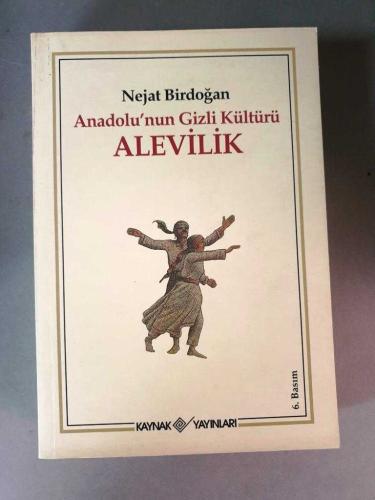 ALEVİLİK - ANADOLUNUN GİZLİ KÜLTÜRÜ / Açıklamaya bkz.