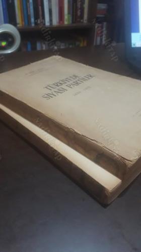 TÜRKİYE'DE SİYASİ PARTİLER (1859-1952)