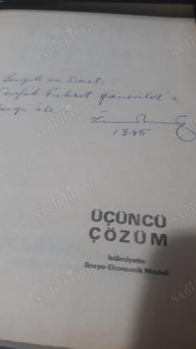 ÜÇÜNCÜ ÇÖZÜM - İSLAMİYETİN SOSYO EKONOMİK MODELİ (İMZALI)