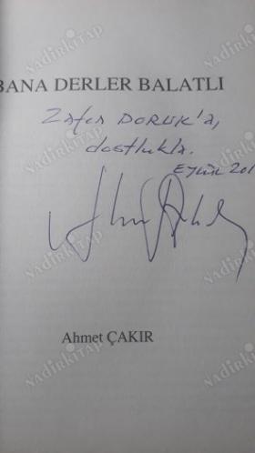BANA DERLER BALATLI (İMZALI)