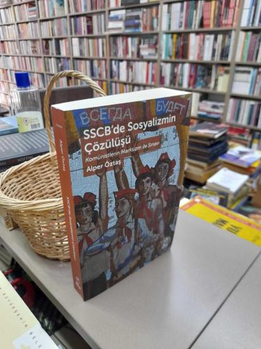 Sscb'de Sosyalizmin Çözülüşü - Komünistlerin Marksizm İle Sınavı