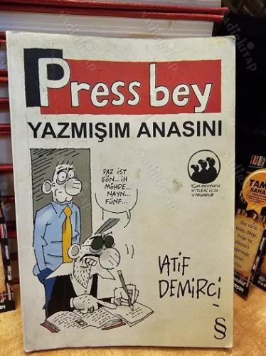 Press Bey Yazmışım Anasını / 1. Baskı