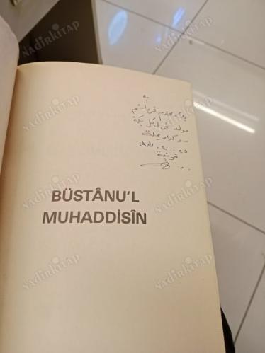 Büstanul Muhaddisin ( İmzalı İthaflı )