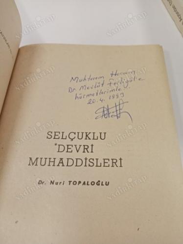 SELÇUKLU DEVRİ MUHADDİSLERİ ( İMZALI İTHAFLI )
