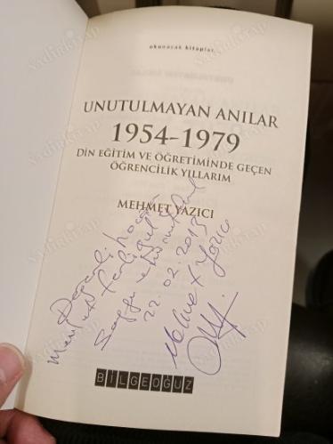 UNUTULMAYAN ANILAR 1954 / 1979 DİN EĞİTİM VE ÖĞRETİMİNDE GEÇEN ÖĞRENCİLİK YILLARIM ( İMZALI İTHAFLI )
