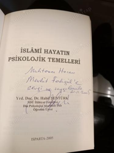 İslami Hayatın Psikolojik Temelleri - ( İmzalı İthaflı )