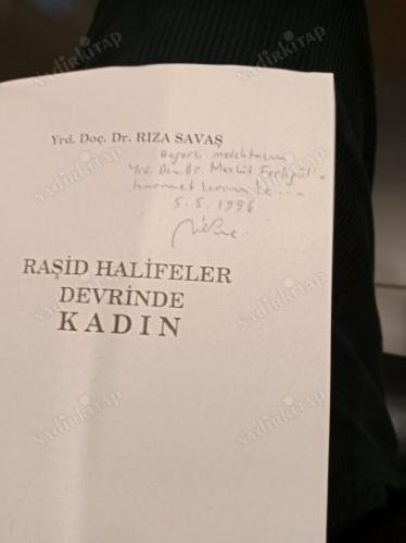 RAŞİD HALİFELER DEVRİNDE KADIN ( İMZALI İTHAFLI )