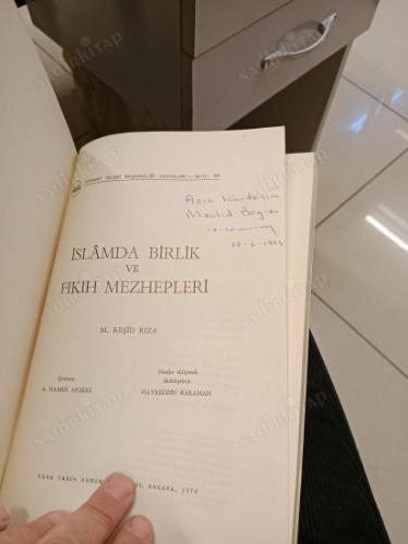İSLAMDA BİRLİK VE FIKIH MEZHEPLERİ ( İMZALI İTHAFLI )