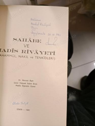 SAHABE VE HADİS RİVAYETİ Tahammül, Nakil ve Tenkidleri İMZALI İTHAFLI
