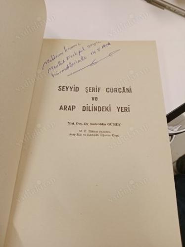 SEYYİD ŞERİF CÜRCANİ ( İMZALI İTHAFLI )