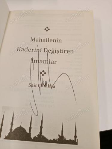 Mahallenin Kaderini Değiştiren İmamlar ( İmzalı )