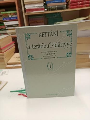 Et-Teratibu'l-İdariyye 1-2-3; Hz. Peygamber'in Yönetiminde Sosyal Hayat ve Kurumlar 3 cild takim