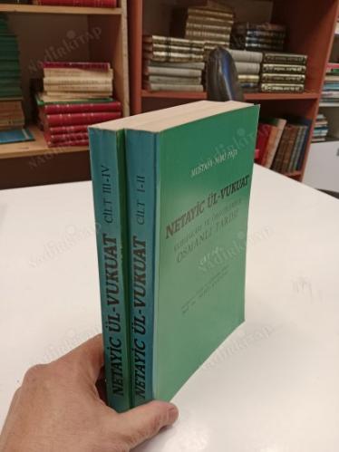 Netayic ül-Vukuat Kurumları ve Örgütleriyle Osmanlı Tarihi Cilt I-II ve III-IV