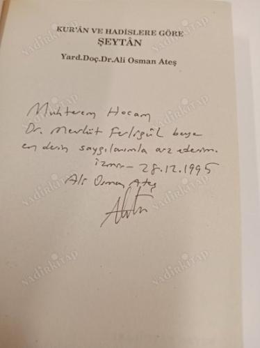 KUR'AN VE HADİSLERE GÖRE ŞEYTAN ( İMZALI İTHAFLI )