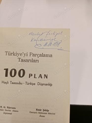 TÜRKİYE'Yİ PARÇALAMAK İÇİN 100 PLAN HAÇLI TAASSUBU - TÜRKİYE DÜŞMANLIĞI (T.G. DJUVARA - EMİR ŞEKİP) TERCÜME EDEN YAKUP ÜSTÜNDEN( İTHAFLI VE İMZALI )