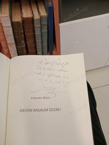Haydin Basalım İzlere (Şiirler, Mektuplar, İktibaslar ve Diğerleri) ( İMZALI İTHAFLI )