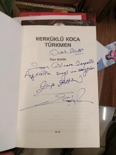 KERKÜKLÜ KOCA TÜRKMEN ( İMZALI İTHAFLI )