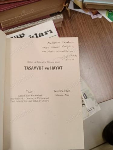 Tasavvuf ve Hayat (Kitap ve Sünnetin Ruhuna Göre) ( İMZALI İTHAFLI )