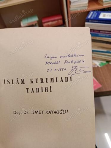 İslam Kurumları Tarihi ( İMZALI İTHAFLI)