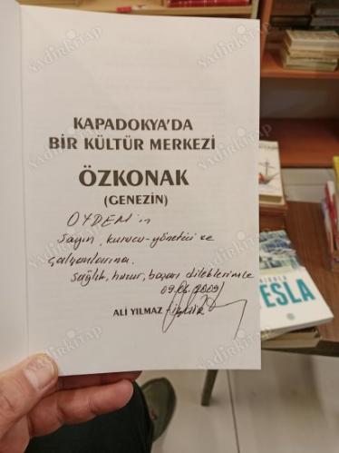 KAPADOKYA'DA BİR KÜLTÜR MERKEZİ ÖZKONAK - ithaflı , imzalı