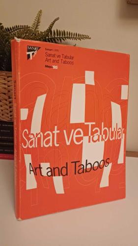 SANAT ve TABULAR - ART AND TABOOS / 2. ULUSLARARASI SEMPOZYUM BİLDİRİLERİ ANKARA 4-6 MAYIS 1995