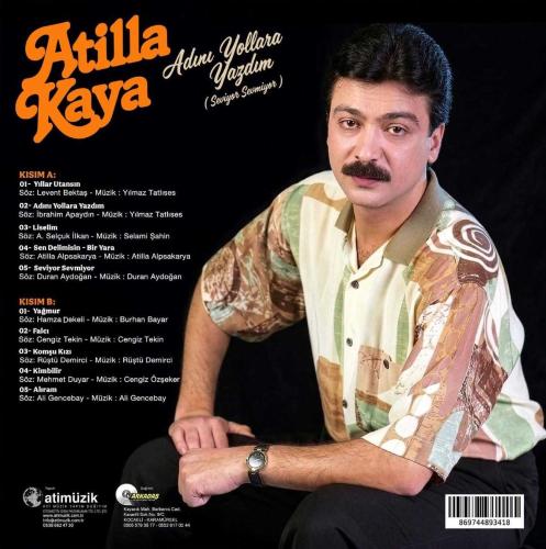 Atilla Kaya Adını Yollara Yazdım (Seviyor Sevmiyor) Lp Plak (Sıfır Jelatinli)