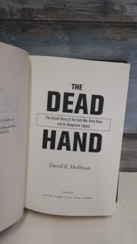 The Dead Hand: The Untold Story of the Cold War Arms Race and its Dangerous Legacy