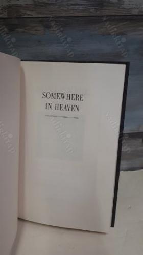 Somewhere in Heaven: The Remarkable Story of Dana and Christopher Reeve
